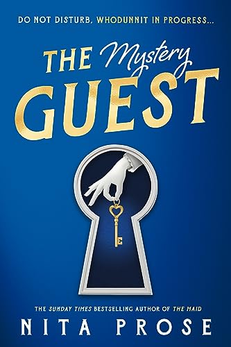 The Mystery Guest: The brand new mystery thriller from the No.1 global bestselling author of The Maid